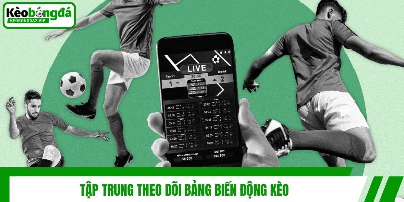Kèo Tài Xỉu - Sự Lựa Chọn Thú Vị Cho Anh Em Mê Cá Độ 4 Tập trung theo dõi bảng biến động kèo