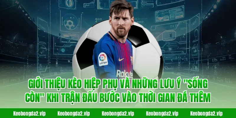 kèo hiệp phụ