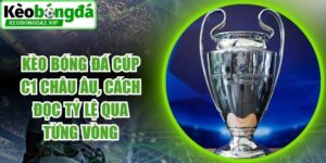 Kèo Bóng Đá Cúp C1 Châu Âu