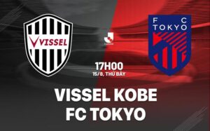 Nhận định Vissel Kobe vs FC Tokyo 15/8: Sức mạnh vượt trội